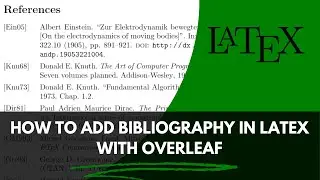 How to add Bibliography in Latex with Overleaf