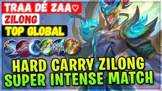 Super Intense Match Hard Carry Zilong [ Top Global Zilong ] Traa Dé Zaa♡ - Mobile Legends Build