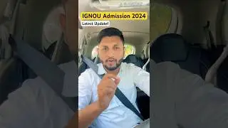 (Big UPDATE!) IGNOU Admission 2024 | IGNOU Admission July 2024 | IGNOU