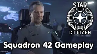 Star Citizen Squadron 42 Gameplay Reveal!