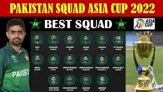 ASIA CUP 2022 | Pakistan Probable 20 Members Team Squad | Pakistan Players List Asia Cup 2022