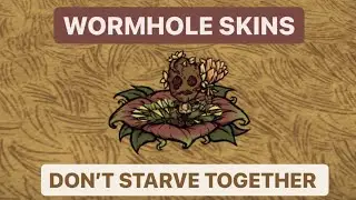 Wormhole Skins/Markers - Don't Starve Together