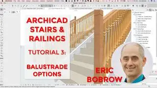 ARCHICAD Stairs & Railings Tutorial 3 - Balustrade Options