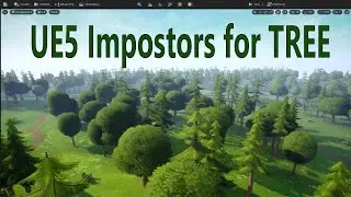 Unreal Engine 5 Impostor Generator for Tree on Landscape