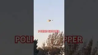 POLICE CHOPPER 🚁