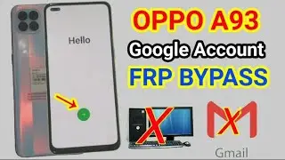 Oppo A93 (cph2121) Frp Bypass / Oppo A93 (cph2123) Google Account Remove, New Track 2023