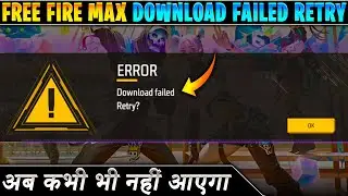 How to solve free fire max download failed retry error | Fix download failed retry in free fire max