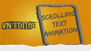 How to create Scrolling text animation in vn video editor - tutorial