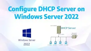 Configure DHCP Server on Windows Server 2022 | Step-by-Step Guide: Configuring DHCP Server