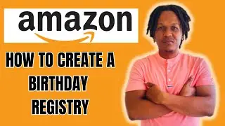 HOW TO CREATE A BIRTHDAY REGISTRY ON AMAZON 2024