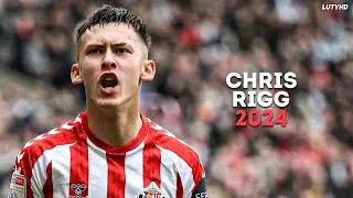 Chris Rigg 2024 - The Perfect Talent | Skills, Goals, Passes & Tackles | HD