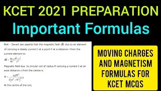 KCET 2021 MOVING CHARGES AND MAGNETISM IMPORTANT FORMULAS || KCET 2021 LATEST NEWS || KCET 2021