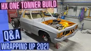 Build update / Q&A and wrapping up 2021 - HX One Tonner Build