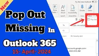 Outlook is Missing "Pop Out" option | Latest Outlook Issue Fixed|