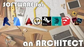 Software for Architect: Most Popular Software in architecture firms [Design, CAD/BIM, 3d Software]