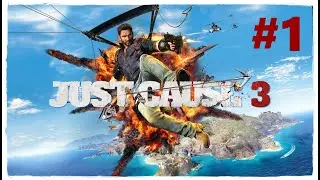 Парень с крюком! ◄ Just Cause 3 #1