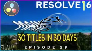 Title Animation In Davinci Resolve 16 | 30by30 | Day29 | FREE DOWNLOAD | Davinci Fusion
