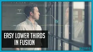 Easy Lower Thirds in Fusion Page - DaVinci Resolve 15 Basics Tutorial