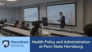 Health Policy and Administration at Penn State Harrisburg