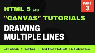 Draw Multiple lines on Canvas | HTML5 Canvas Step by Step Tutorials in Urdu/Hindi | Part 3