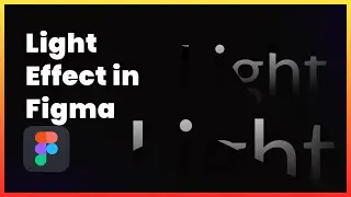 Light effect in Figma full tutorial video
