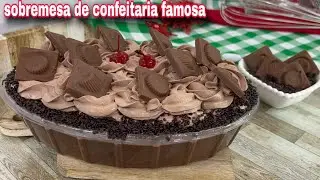 A SOBREMESA DA CONFEITARIA FAMOSA- COM RECHEIOS QUE NÃO VAI AO FOGO - no sabor alpino
