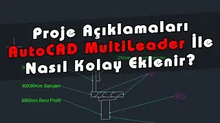AutoCAD Multileader Nasıl Kullanılır? AutoCAD Mleader Nedir ve Nasıl Yapılır?
