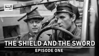 The Shield and the Sword, Episode One | WAR DRAMA | FULL MOVIE