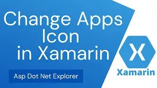 How to Change App Default Icon in Xamarin Forms | Create Mobile App Icon