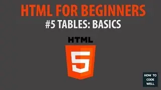 HTML For Beginners Tutorial #5 Table Basics