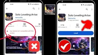 How To Fix Solo Leveling Arise Your Device Isnt Compatible With This Version |