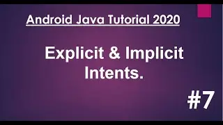 Android Java Tutorial 2020 - 07 - Explicit and Implicit Intent