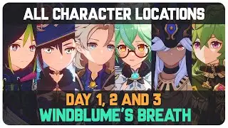 All Characters Hidden Locations (Day 1, 2 and 3) Windblume's Breath | Genshin Impact 3.5
