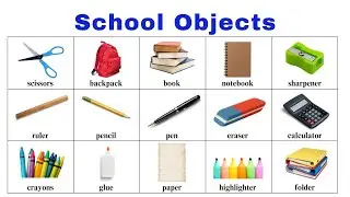 Vocabulary: Classroom Objects Names, School Tools Names with Pictures & Example Sentences Practice