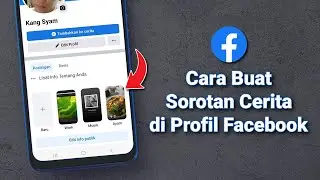Cara Membuat Sorotan Cerita di Profil Facebook