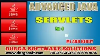 Advanced Java || Servlets part - 6  by AnjiReddy