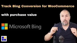 Microsoft Ads: Track WooCommerce purchases with Conversion Goals & orders value as conversion value