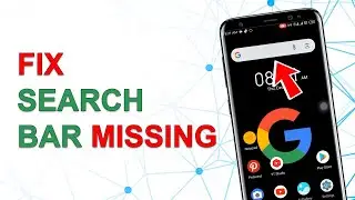 How Fix Google Search Bar Missing From Home Screen | Google Search Bar Widget Missing