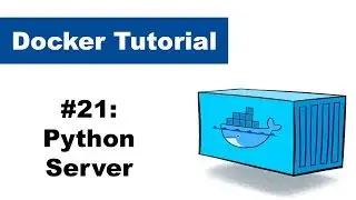 Docker Tutorial 21: Python server with docker-compose
