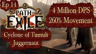 4 Million DPS +260%  Movement Speed Cyclone of Tumult Juggernaut - Ep 14 Path of Exile PoE 3.25