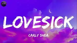 Carly Shea - Lovesick (Lyrics)