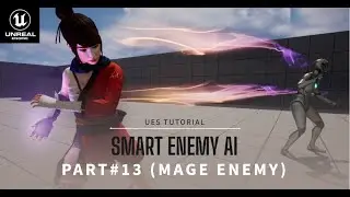 Smart Enemy AI |  (Part 13: Mage Enemy) | Tutorial in Unreal Engine 5 (UE5)