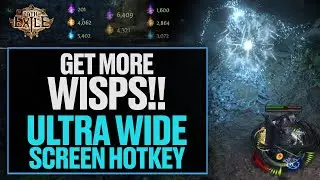 Path of Exile | GET MORE WISPS!! | Ultra Wide Monitor HotKey