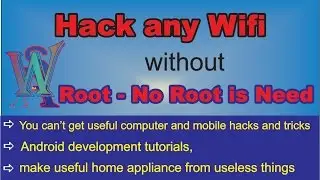 Hack any WIFI easily without Rooting- How to Do?