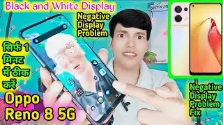 Oppo Reno 8 5G Mobile Negative Display Problem Solution ❤️📱 DCTI👍Oppo Reno 8 black and white display