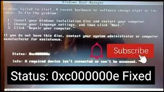 Status: 0xc000000e Fixed