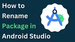 How to Rename a Package in Android Studio