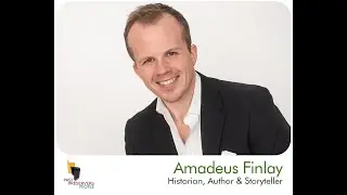 Amadeus Finlay, Historian, Author & Storyteller