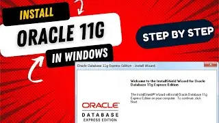 How to install Oracle 11g express edition on Windows 10 | How to download Oracle 11g express edition