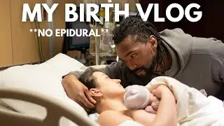 My Positive *UNMEDICATED* Birth Vlog | Induction w/ NO EPIDURAL | Labor & Delivery